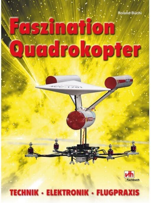 Produktbild Faszination Quadrokopter (Deutsch, Roland Büchi, 2010)