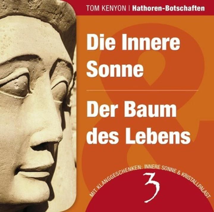 Produktbild Die Innere Sonne & Der Baum des Lebens (Tom Kenyon, Deutsch)