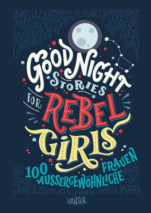 Actual product image Good Night Stories for Rebel Girls (German, Elena Favilli., Francesca Cavallo, 2017)