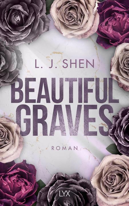 Produktbild Beautiful Graves (Deutsch, Anne Morgenrau, L. J. Shen, 2023)