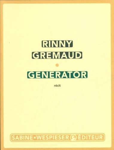 Produktbild Generator : récit (Gremaud Rinny, Französisch)