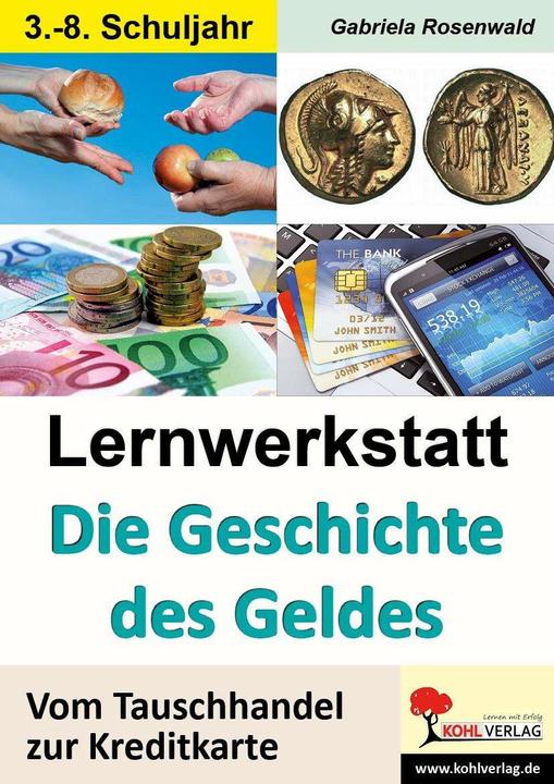 Produktbild Lernwerkstatt Die Geschichte des Geldes (Deutsch, Gabriela Rosenwald, 2013)