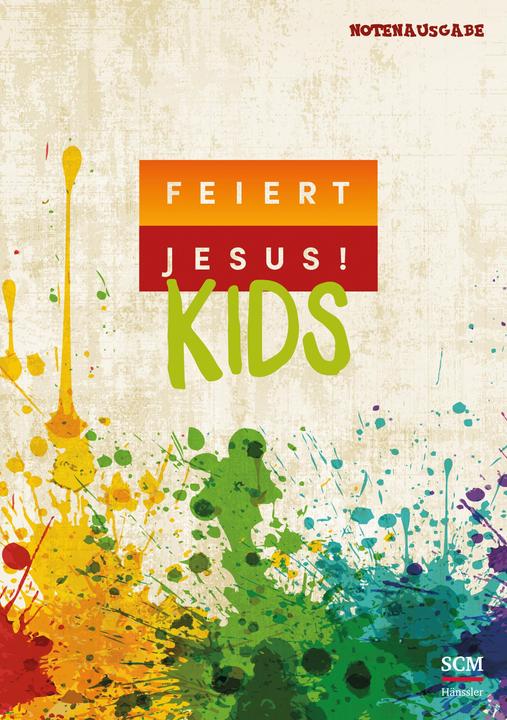 Produktbild Feiert Jesus! Kids - Liederbuch (Notenausgabe) (Deutsch, Daniel Jakobi, 2020)