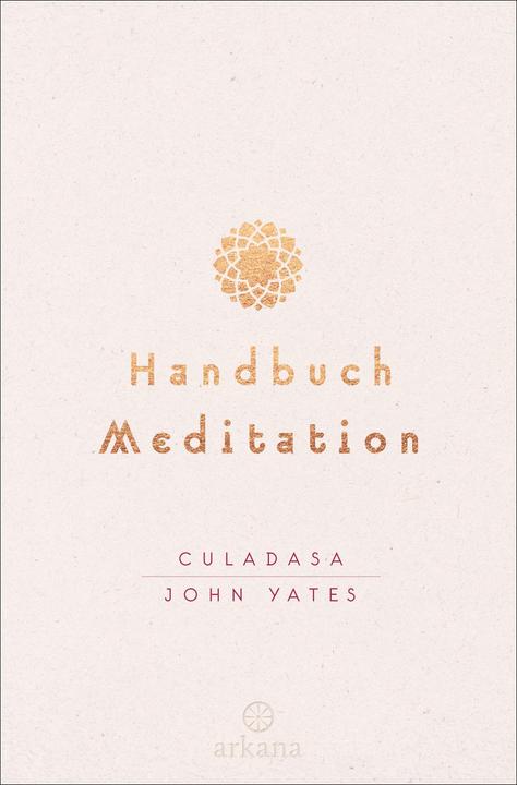 Produktbild Handbuch Meditation (Deutsch, Culadasa John Yates, 2017)