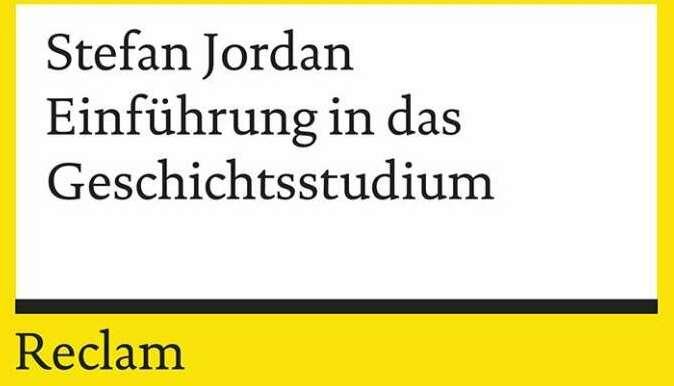 Produktbild Einführung in das Geschichtsstudium (Deutsch, Stefan Jordan, 2019)