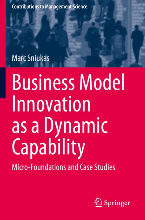Produktbild Business Model Innovation as a Dynamic Capability (Marc Sniukas, 2021)