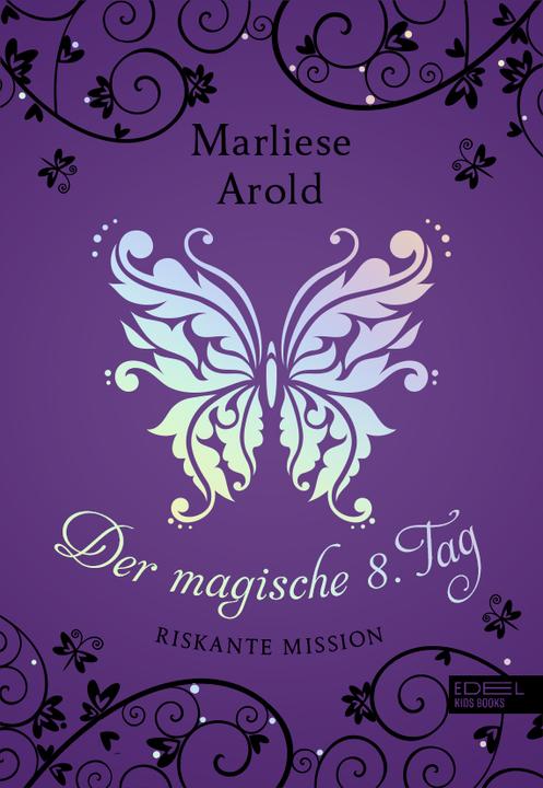 Produktbild Der magische achte Tag (Deutsch, Marliese Arold, 2019)