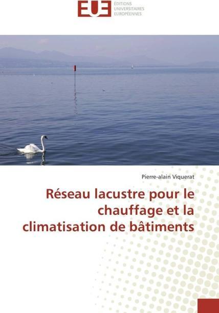 Produktbild Réseau lacustre pour le chauffage et la climatisation de bâtiments (Pierre-alain Viquerat, 2015)