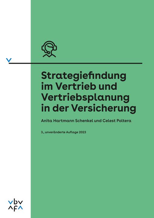 Produktbild Strategiefindung im Vertrieb und Vertriebsplanung in der Versicherung (Deutsch, Anita Hartmann Schenkel, Celest Poltera, 2023)