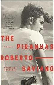 The Piranhas (English, Roberto Saviano)