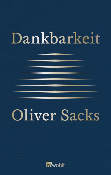 Produktbild Dankbarkeit (Deutsch, Oliver Sacks, Bill Hayes, Hainer Kober, 2015)