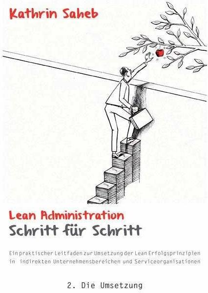Produktbild Lean Administration Schritt für Schritt (Deutsch, Kathrin Saheb, 2017)
