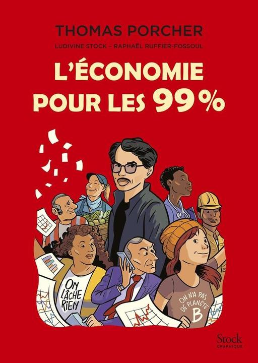 Produktbild Stock L'économie pour les 99% (Französisch, Stock Ludivine, Porcher Thomas, 2024)