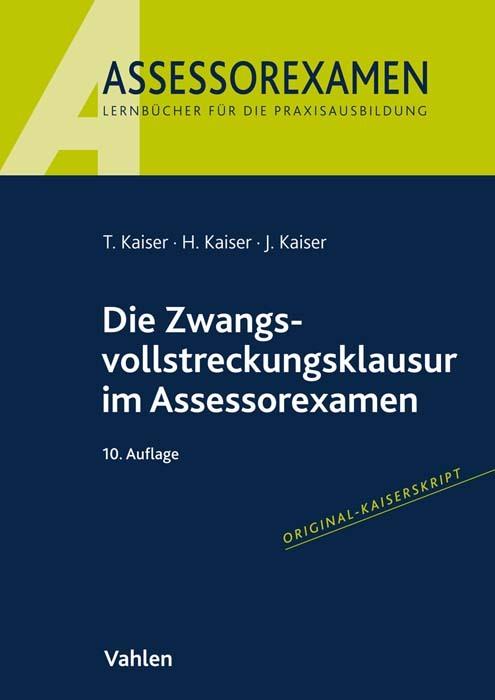 Energie-Label Die Zwangsvollstreckungsklausur im Assessorexamen (Deutsch, Horst Kaiser, Jan Kaiser, 2023)