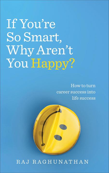 Produktbild If You're So Smart, Why Aren't You Happy? (Englisch, Raj Raghunathan, 2016)