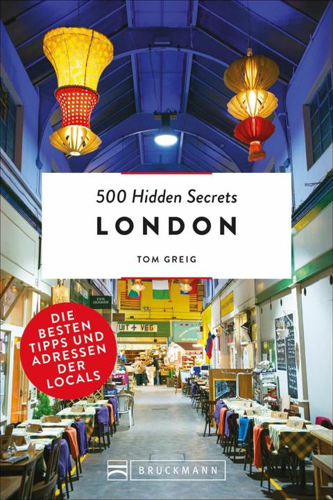 500 Hidden Secrets London (Tedesco, Tom Greig, 2019)