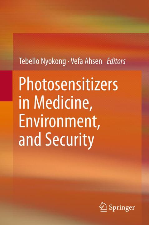 Produktbild Photosensitizers in Medicine, Environment, and Security (Niederländisch, Tebello Nyokong, Vefa Ahsen, 2014)