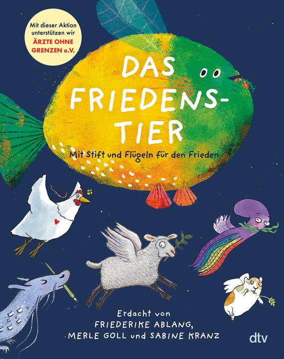 Actual product image Das Friedenstier – Mit Stift und Flügeln für den Frieden (German, Sabine Wreath, Merle Goll, Friederike Ablang, 2025)