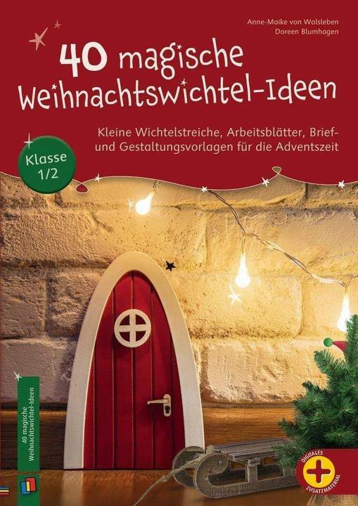 40 magische Weihnachtswichtel-Ideen (Allemand, Doreen Blumhagen, Anne-Maike von Walsleben, 2023)