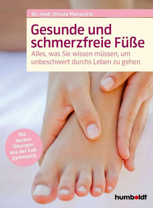 Produktbild Gesunde und schmerzfreie Füsse (Deutsch, Dr. Ursula Manunzio, 2021)