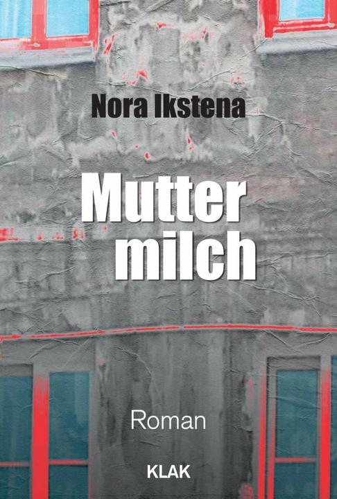 Produktbild Muttermilch (Deutsch, Nicole Nau, Nora Ikstena, 2019)