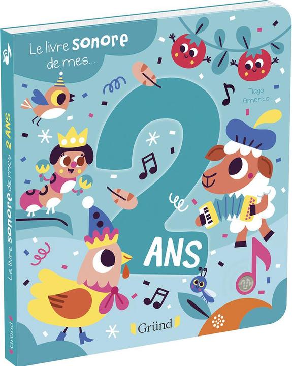 Image du produit Gründ éditions Le livre sonore de mes... 2 ans (Français, Americo Tiago, 2020)