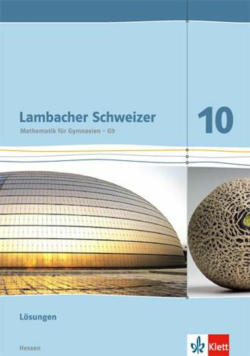 Produktbild Lambacher Schweizer. 10. Schuljahr G9. Lösungen. Neubearbeitung. Hessen (Deutsch, Ernst Klett Verlag, 2017)