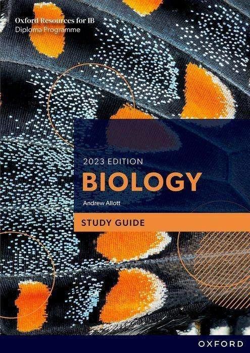 Actual product image Oxford Resources for IB DP Biology: Study Guide (English, Andrew Allott, 2023)