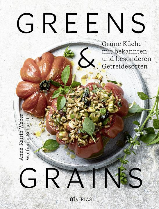 Actual product image Greens & Grains (German, Anne-Catrin Weber, 2024)
