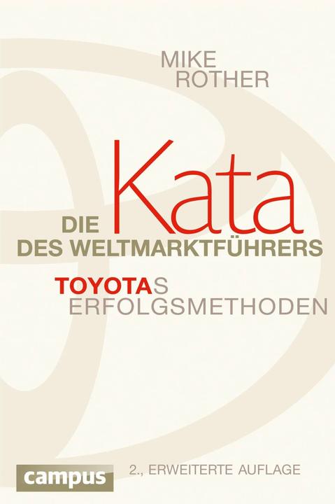 Produktbild Die Kata des Weltmarktführers (Deutsch, Mike Rother, Silvia Kinkel, 2013)