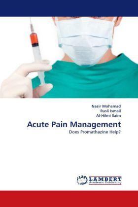 Produktbild Acute Pain Management (Deutsch, Rusli Ismail, Nasir Mohamad, Al-Hilmi Saim, 2010)