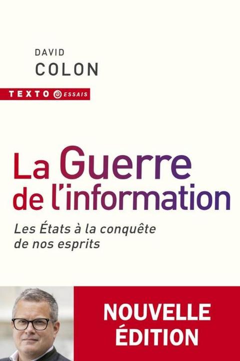 La guerre de l'information : les Etats à la conquête de nos esprits (Francese, Colon David, 2025)