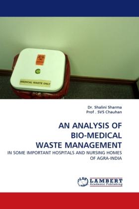 Produktbild An Analysis Of Bio-Medical Waste Management (Deutsch, Shalini Sharma, S. V. S. Chauhan, 2010)