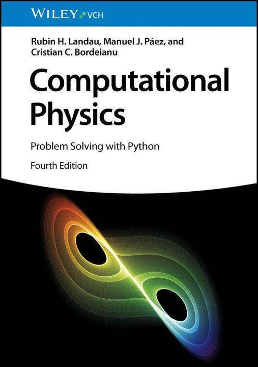 Produktbild Computational Physics (Englisch, Cristian C. Bordeianu, Rubin H. Landau, Manuel J. Páez, 2024)