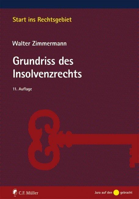 Grundriss des Insolvenzrechts (German, Walter Zimmermann, 2018)