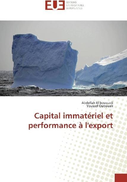 Actual product image Capital immatériel et performance à l'export (Youssef Oubouali, Abdellah El boussadi, 2017)
