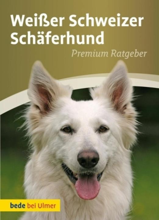 Produktbild Weisser Schweizer Schäferhund (Deutsch, Annette Schmitt, 2010)