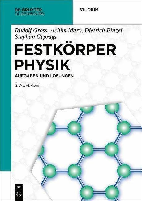 Produktbild Festkörperphysik (Deutsch, Dietrich Einzel, Achim Marx, Stephan Geprägs, Rudolf Gross, 2023)