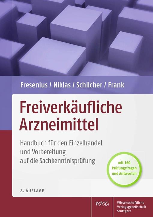Produktbild Freiverkäufliche Arzneimittel (Deutsch, Heinz Schilcher, Bruno Frank, Herbert Niklas, Werner Fresenius, 2014)