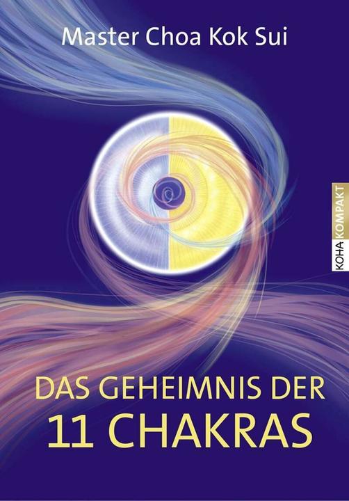 Produktbild Das Geheimnis der 11 Chakras (Deutsch, Choa Kok Sui, 2013)