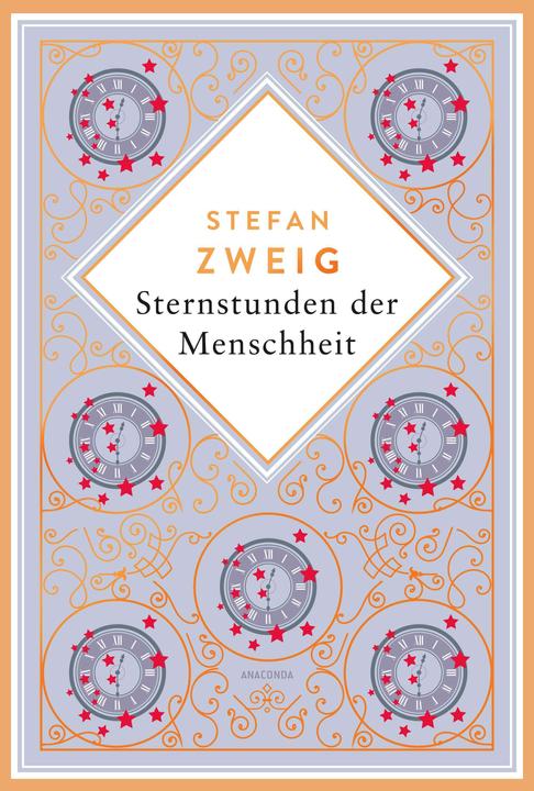 Produktbild Stefan Zweig, Sternstunden der Menschheit. Schmuckausgabe mit Kupferprägung (Deutsch, Stefan Zweig, 2024)