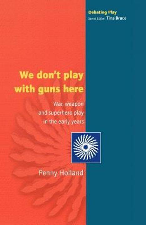 Produktbild We Don't Play With Guns Here (Englisch, Penny Holland, 2003)