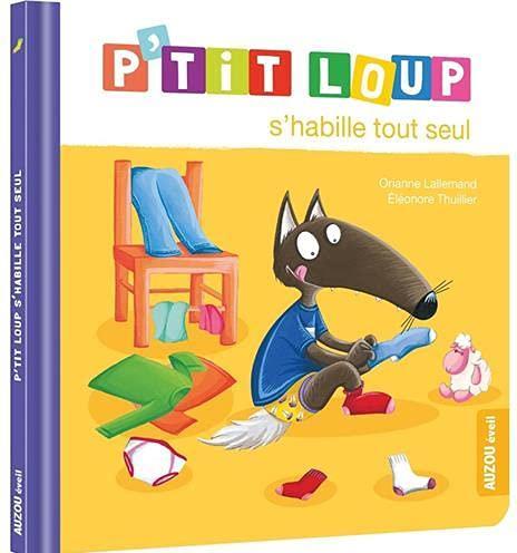 Produktbild P'tit Loup s'habille tout seul (Französisch, Lallemand Orianne, Thuillier Eléonore, 2021)