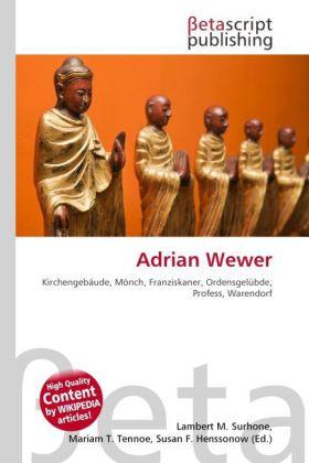 Actual product image Adrian Wewer (Mariam T. Tennoe, Lambert M. Surhone, Susan F. Henssonow, 2010)