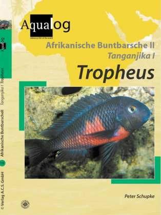 Produktbild Afrikanische Buntbarsche 2. Tanganjika 1. Tropheus (Deutsch, Peter Schupke, 2003)