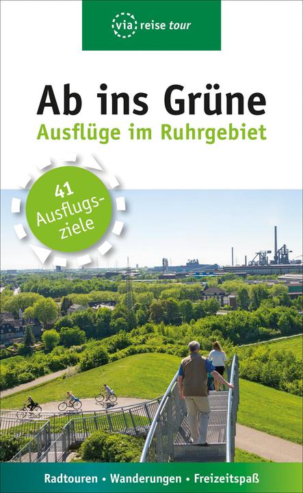 Produktbild Ab ins Grüne – Ausflüge im Ruhrgebiet (Deutsch, Michael Moll, 2019)