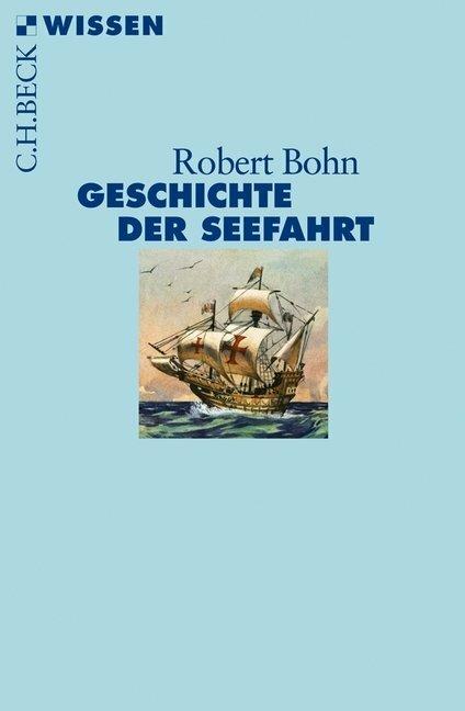 Produktbild Geschichte der Seefahrt (Deutsch, Robert Bohn, 2011)