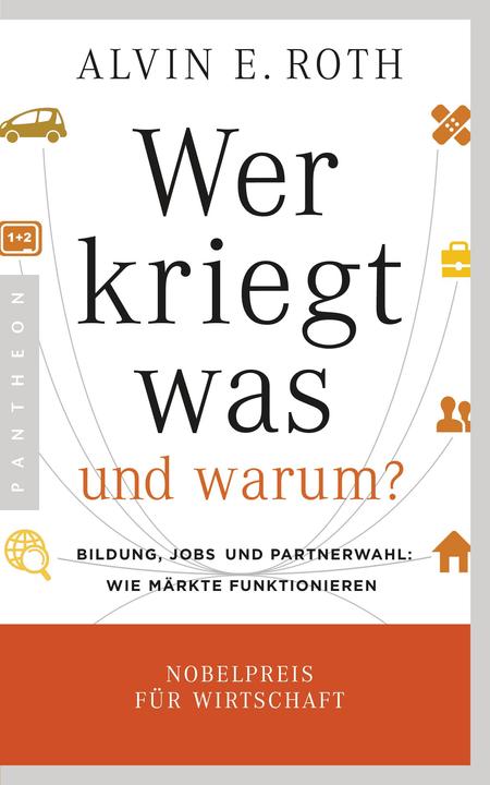 Produktbild Wer kriegt was - und warum? (Deutsch, Alvin E. Roth, 2017)