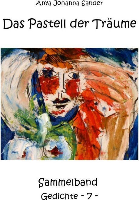 Actual product image Das Pastell der Träume (Anya Johanna Sander, 2018)