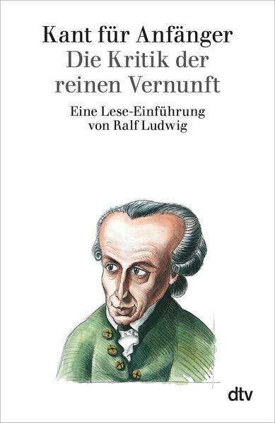 Produktbild Kant für Anfänger. Die Kritik der reiner Vernunft (Deutsch, Ralf Ludwig, 1998)